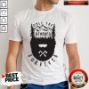 Nice Only The Bearded Survives Shirt