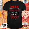 2020 The Year I Married The Most Amazing Man Alive Shirt