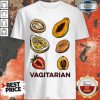 Funny Vegan Vagitarian Shirt