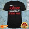 This Teacher Survived School Year 2018 2019 T-Shirt