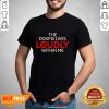 Nice The Dogma Lives Loudly Within Me Shirt