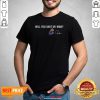 Will You Shut Up Man Joe Biden Signatures Shirt