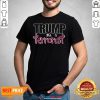 Funny Trump Terrorist Election Shirt