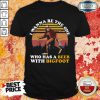 Hot Who Has A Beer With Bigfoot Shirt