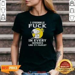 Good Snoopy I Sprinkle Fck In Every Sentence Like It'S Parsley V Neck Shirt v neck optimized front view on a white background