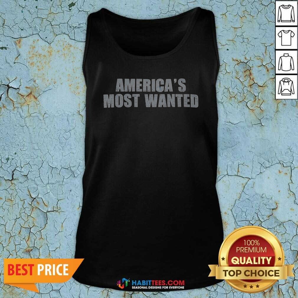 Hot America'S Most Wanted Tank Top