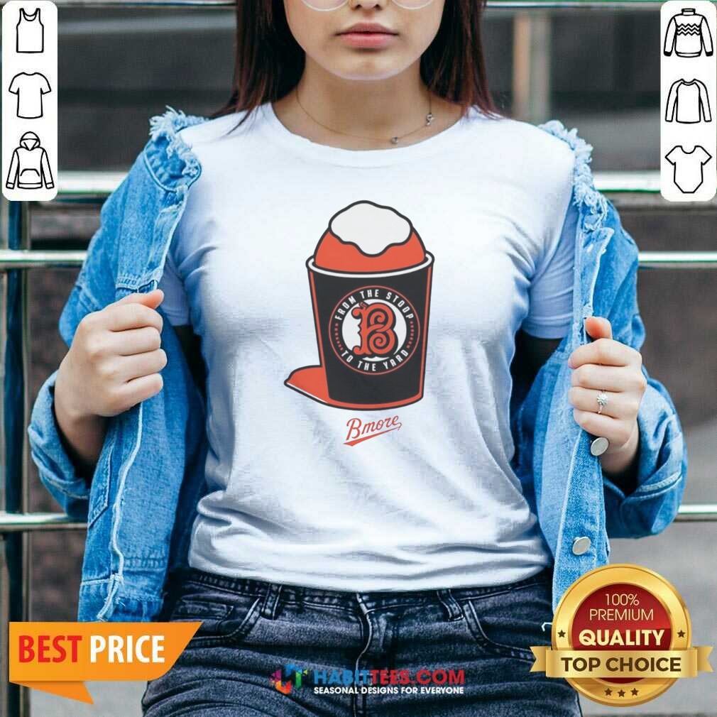 Hot Baltimore Orioles From The Stoop To The Yard shirt optimized on V-Neck Shirt Hot Baltimore Orioles From The Stoop To The Yard shirt optimized shown as a v-neck shirt preview