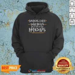 Hot Space Movie Sounds Like Somebodys Got A Case Of The Mondays Hoodie