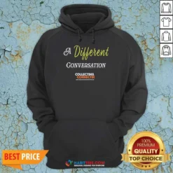 Premium A Different Conversation Collectin And Connectin Hoodie