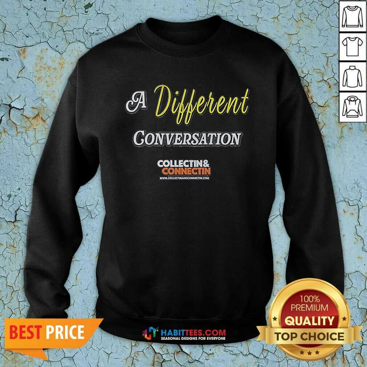 Premium A Different Conversation Collectin And Sweatshirt Premium A Different Conversation Collectin And Sweatshirt