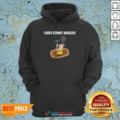 Premium I Hate Stinky Diggers Funny Humor Cartoon Hoodie