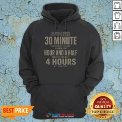 Premium Nice You Should Always Say Yes To A Quick 30 Minnutes Drink Hoodie