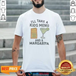 Pretty I'Ll Take A Kids Menu And A Margarita Kids Menu