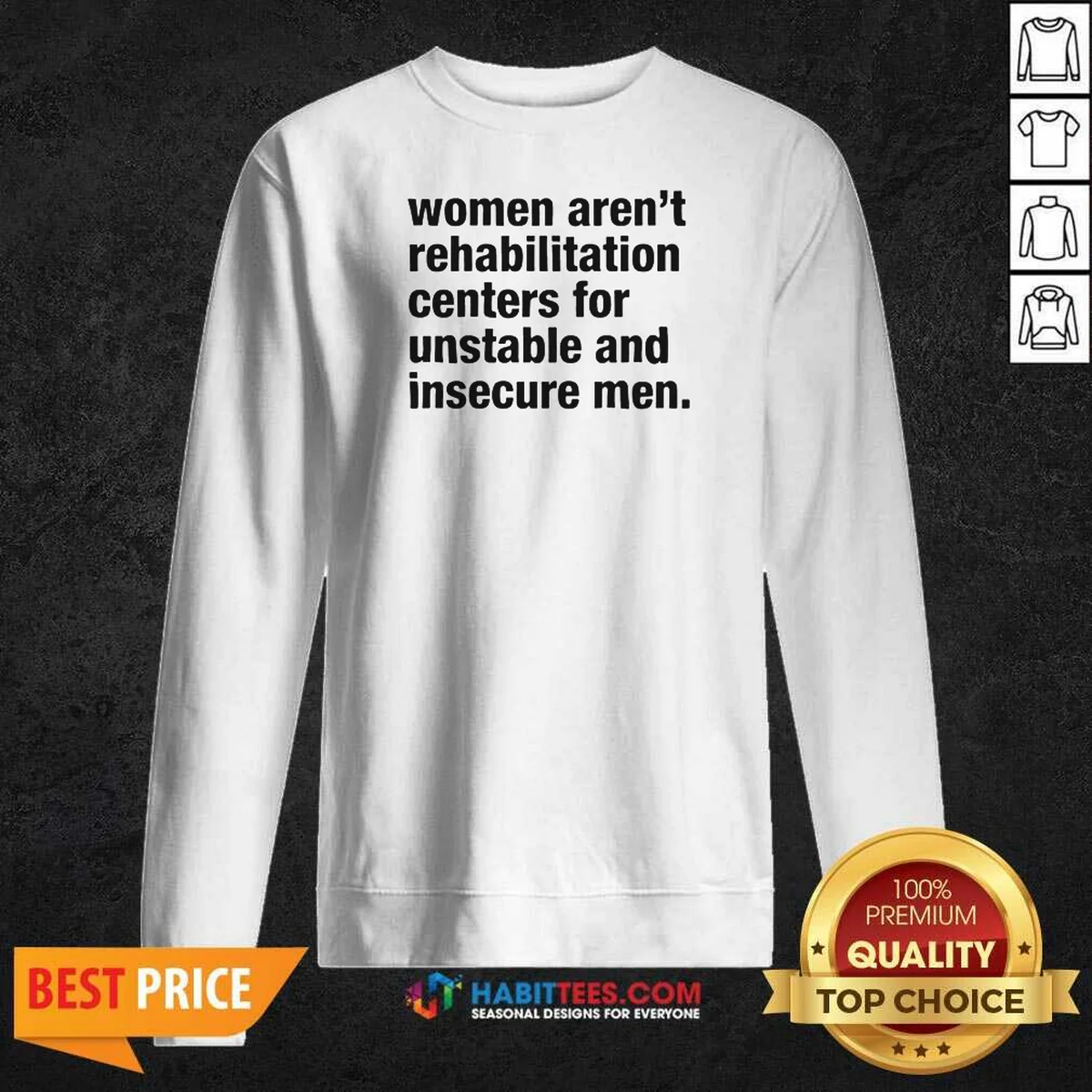 Pretty Women Aren'T Rehabilitation Centers For Sweatshirt Pretty Women Aren'T Rehabilitation Centers For Sweatshirt