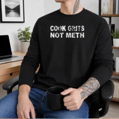 Awesome Cook Grits Not Meth Long Sleeve Shirt