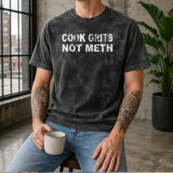 Awesome Cook Grits Not Meth Washed T-Shirt