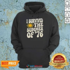 Awesome I Survived The Summer Of '76 1976 Vintage Hoodie