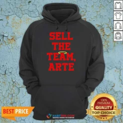Funny Sell The Team Arte Hoodie