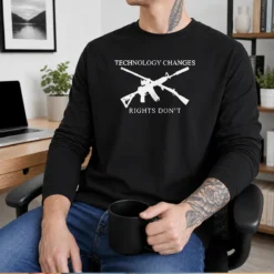 Good Top Technology Changes Rights Don'T Crossed AR 15 And Musket long sleeve shirt in black with bold text design