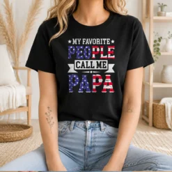 Hot My Favorite People Call Me Papa t shirt in black, crew neck, short sleeve casual wear for men