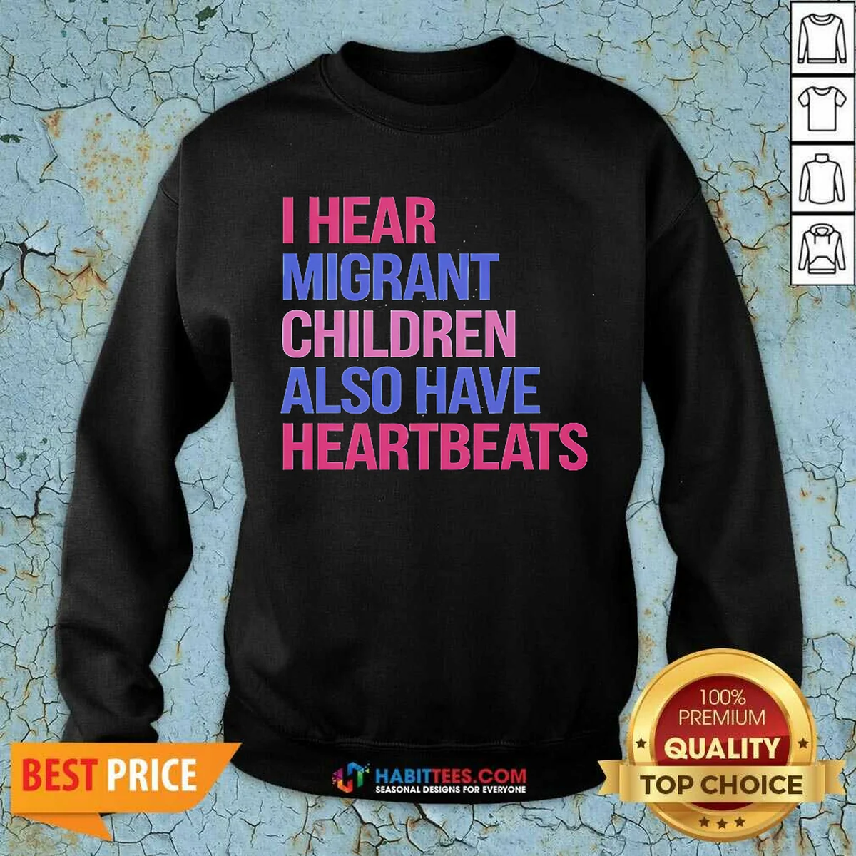Official I Hear Migrant Children Also Have Heartbeats Bold Statement Text Shirt - Image 3