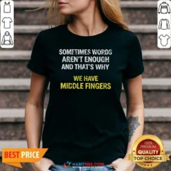 Official That'S Why We Have Middle Finger V-Neck Shirt