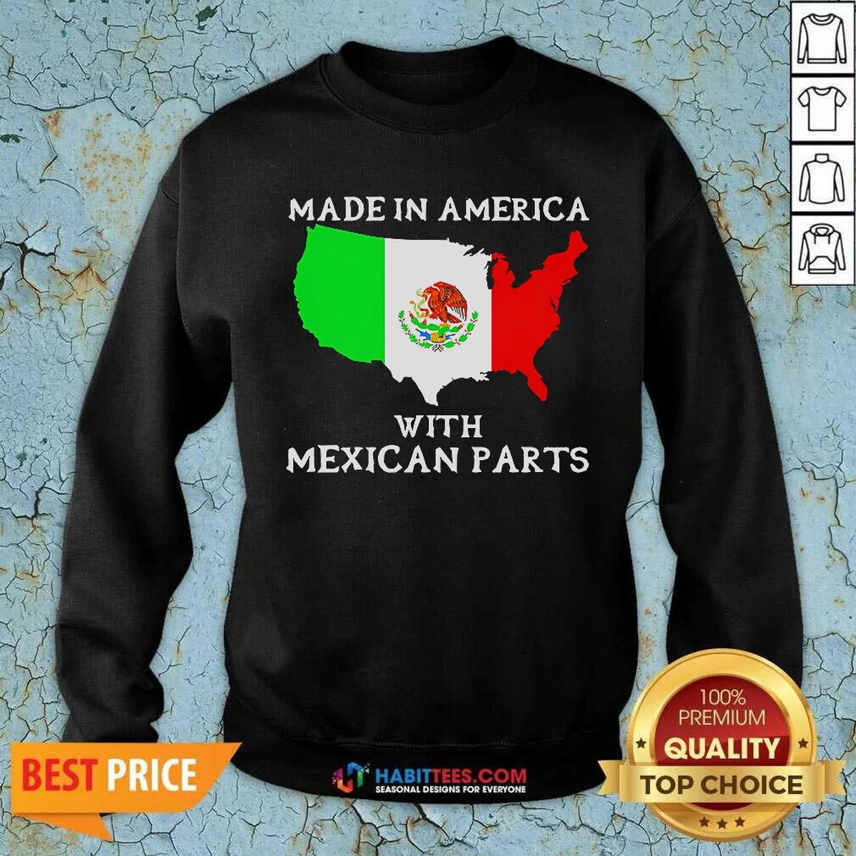 Original Made In America With Mexican Sweatshirt Original Made In America With Mexican Sweatshirt