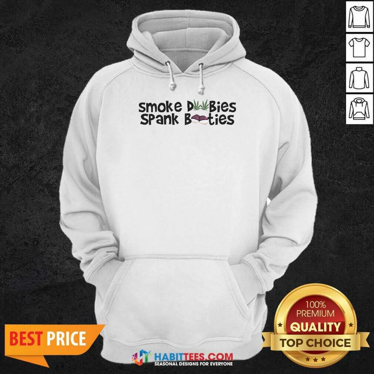 Original Smoke Dubies Spank Booties Marijuana Cannabis Weed Hoodie