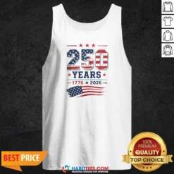 Premium 250 Years 1776 2026 USA Flag Patriotic Fourth Of July Independence Day Tank Top