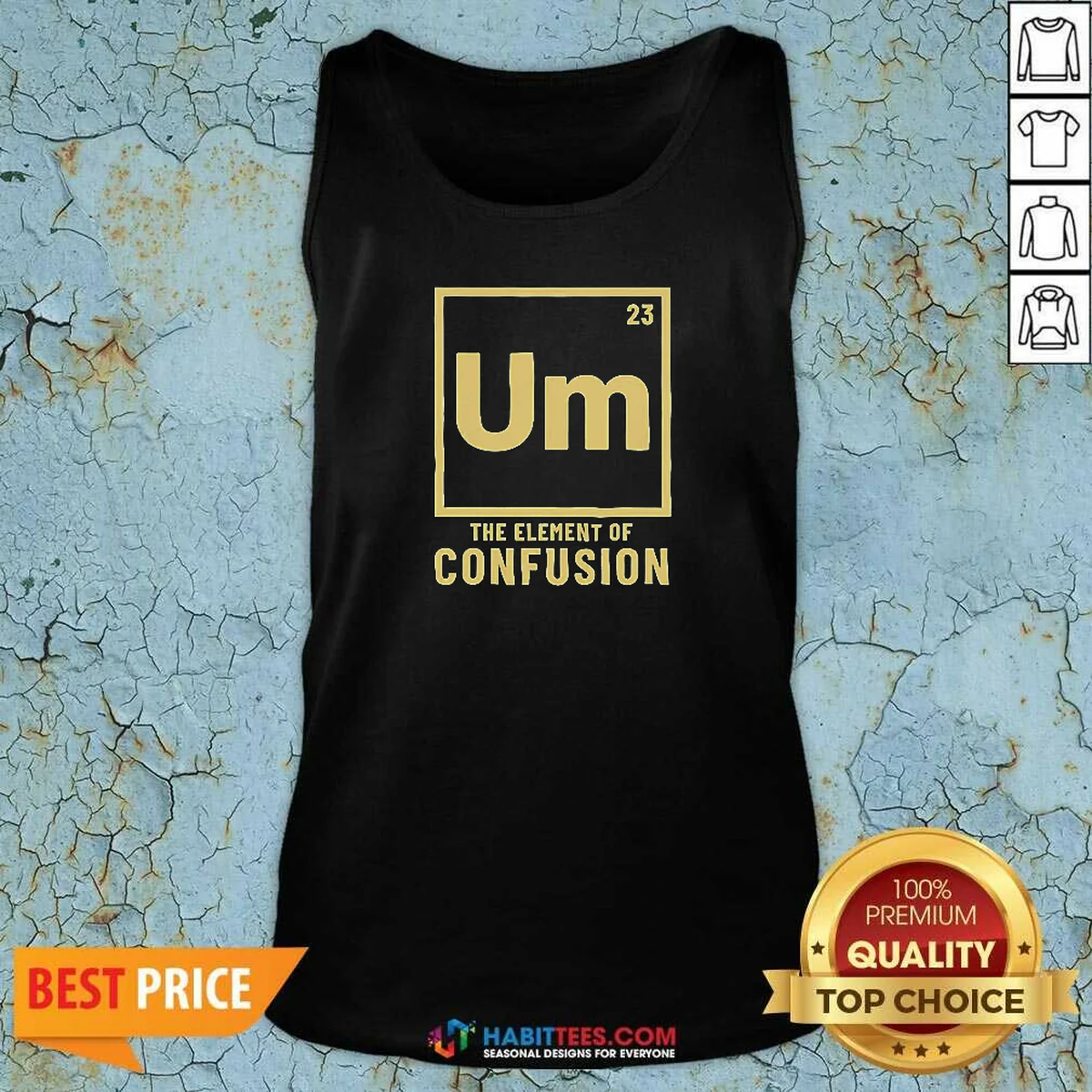 Premium Um The Element Of Confusion Tank Top Premium Um The Element Of Confusion Tank Top