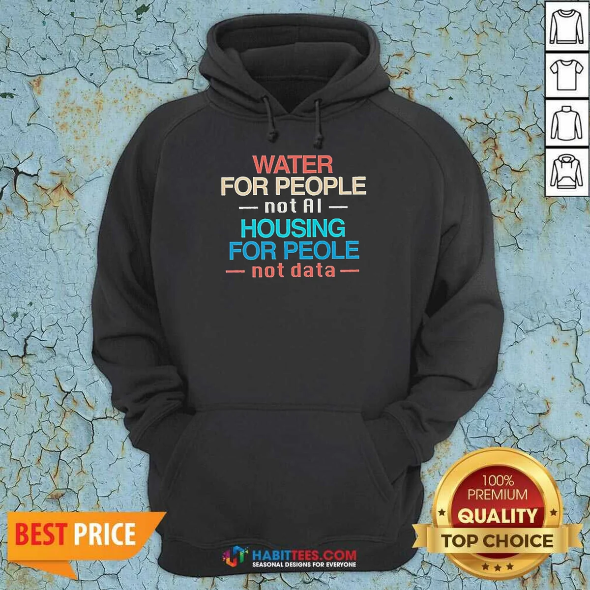 Premium Water For The People Not Hoodie Premium Water For The People Not Hoodie