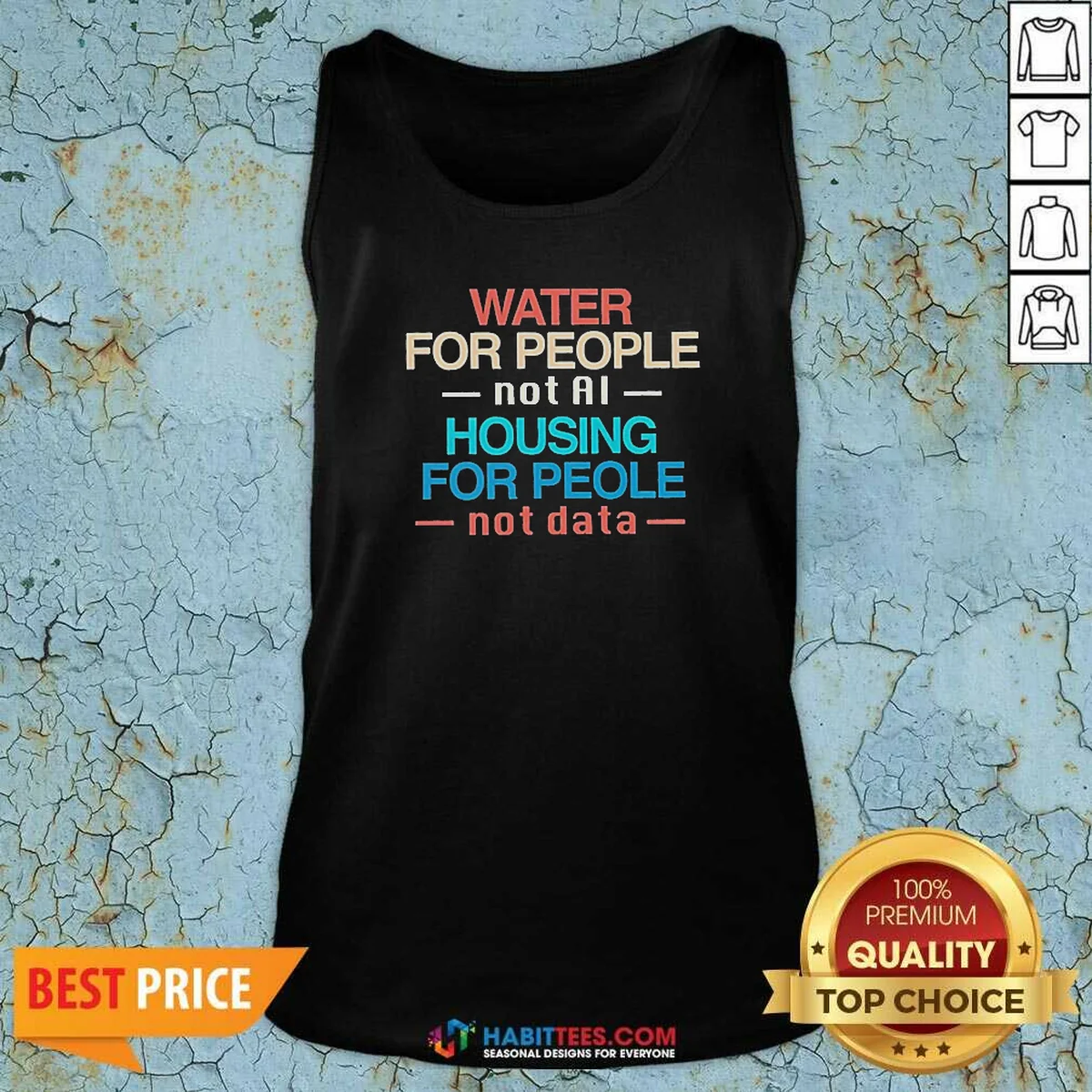 Premium Water For The People Not AI Housing For People Not Data Tank Top