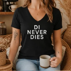 Pretty Di Never Dies V-Neck Shirt