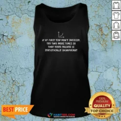 Pretty Statistically Significant Failure Funny Geek Tank Top