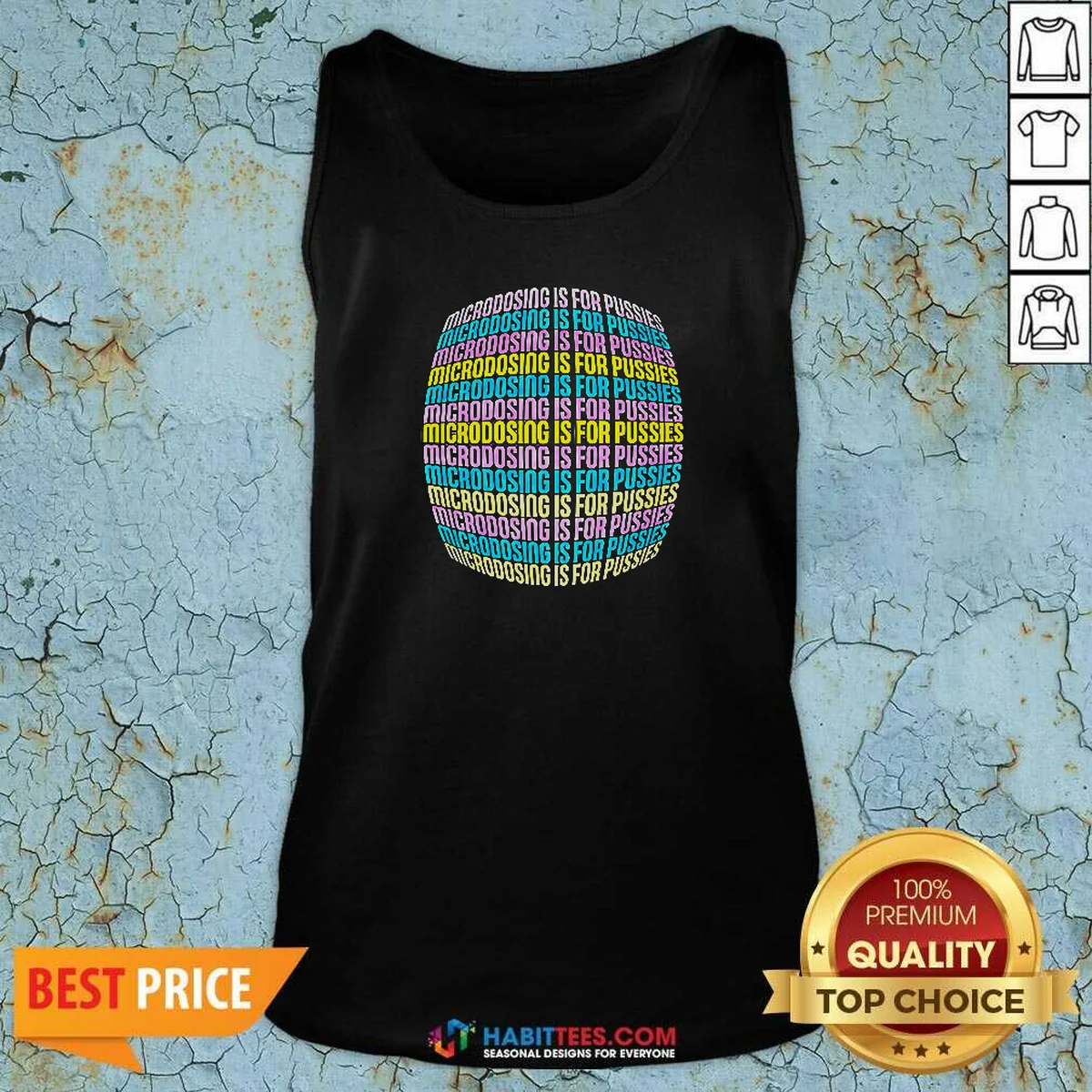 Top Microdosing Is For Pussies Tank Top