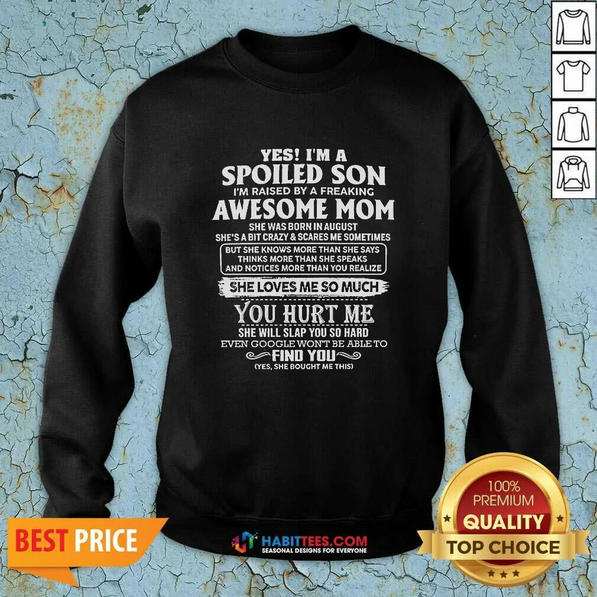 Top Officials Yes Im A Spoiled Sweatshirt Top Officials Yes Im A Spoiled Sweatshirt